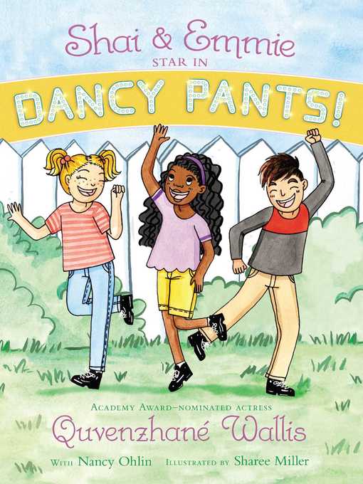 Title details for Shai & Emmie Star in Dancy Pants! by Quvenzhané Wallis - Wait list